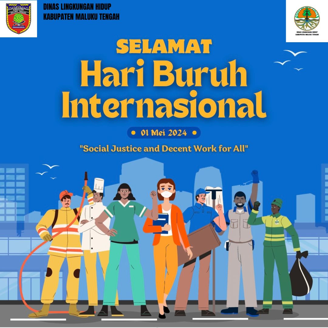 Selamat Memperingati Hari Buruh Nasional 01 Mei 2024